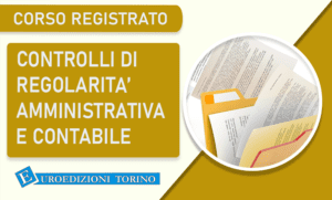 controlli regolarità amministrativa e contabile corsi euroedizioni