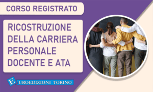 corso ricostruzione della carriera del personale docente e ata