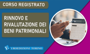 rinnovo e rivalutazione dei beni patrimoniali