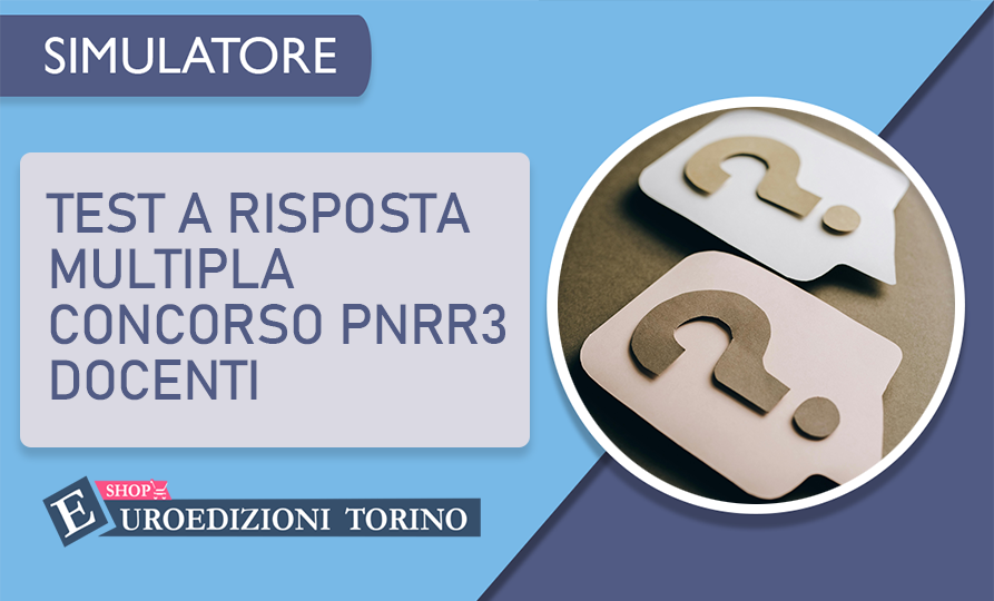 Test a risposta multipla per Concorso Docenti PNRR3 2025